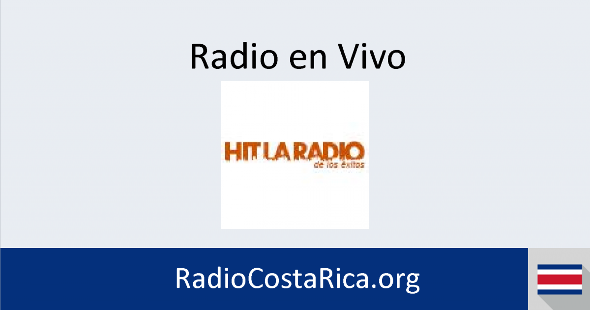 HIT La Radio en vivo Radios de Costa Rica
