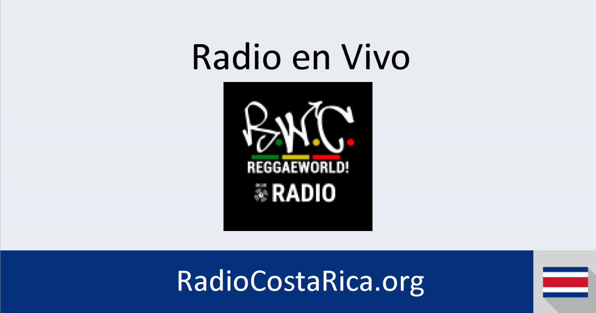 ReggaeWorld Radio en vivo Radios de Costa Rica